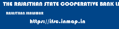 THE RAJASTHAN STATE COOPERATIVE BANK LIMITED  RAJASTHAN JHALAWAR    ifsc code